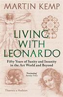 Living with Leonardo - Martin J. Kemp (ISBN: 9780500292693)