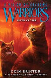 Warriors: A Vision of Shadows #5: Râul de Foc (ISBN: 9780062386557)