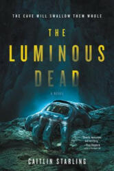 Luminous Dead - Caitlin Starling (ISBN: 9780062846907)