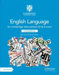 Cambridge International AS and A Level English Language Coursebook - Mike Gould, Marilyn Rankin (ISBN: 9781108455824)