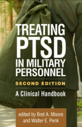 Treating Ptsd in Military Personnel Second Edition: A Clinical Handbook (ISBN: 9781462538447)