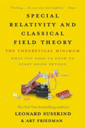 Special Relativity and Classical Field Theory - Leonard Susskind, Art Friedman (ISBN: 9781541674066)