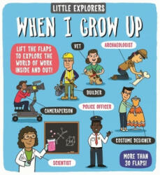 Little Explorers: When I Grow Up (ISBN: 9781787413320)