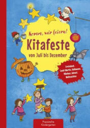 Komm, wir feiern! Kitafeste von Juli bis Dezember - Suse Klein, Petra Eimer (ISBN: 9783780651266)