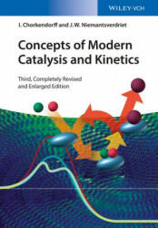 Concepts of Modern Catalysis and Kinetics 3e - I. Chorkendorff, J. W. Niemantsverdriet (ISBN: 9783527332687)