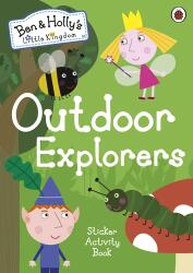 Ben and Holly's Little Kingdom: Outdoor Explorers Sticker Activity Book - Ladybird (ISBN: 9780241296035)