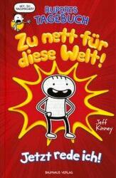 Ruperts Tagebuch - Zu nett für diese Welt! (ISBN: 9783833906015)