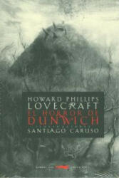 El horror de Dunwich - H. P. Lovecraft, Santiago Caruso, Elvio E. Gandolfo (ISBN: 9788494033636)