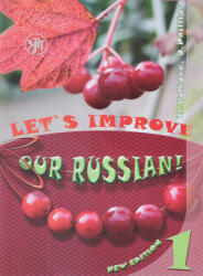 Let's Improve our Russian - N. Volkova, D. Fillips (ISBN: 9785865479468)