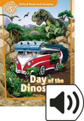 Oxford Read and Imagine: Level 5: Day of the Dinosaurs Audio Pack - Paul Shipton (2016)