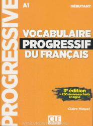 VOCABULAIRE PROGRESSIF DU FRANÇAIS DEBUTANT - Miquel Claire (ISBN: 9782090380170)