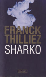 Franck Thilliez: Franck Thilliez: Sharko (ISBN: 9782266286459)