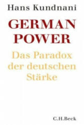 German Power - Hans Kundnani, Andreas Wirthensohn (ISBN: 9783406688638)