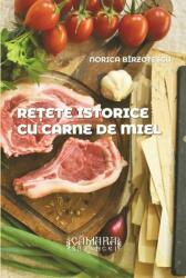 Rețete istorice cu carne de miel (ISBN: 9786069479308)