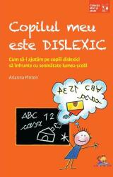 Copilul meu este dislexic (ISBN: 9786068714516)