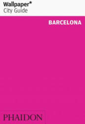 Wallpaper* City Guide Barcelona - Wallpaper (ISBN: 9780714878263)