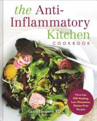 Anti-Inflammatory Kitchen Cookbook - Leslie Langevin (ISBN: 9781454931386)