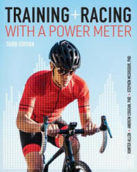 Training and Racing with a Power Meter - Hunter Allen, Andrew R. Coggan, Stephen McGregor (ISBN: 9781937715939)