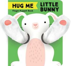 Hug Me Little Bunny: Finger Puppet Book (ISBN: 9781452175225)