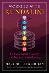 Working with Kundalini - Mary Mueller Shutan (ISBN: 9781620558812)