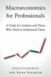 Macroeconomics for Professionals - Leslie Lipschitz, Susan Schadler (ISBN: 9781108449830)