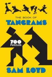 Book of Tangrams - Sam Loyd (ISBN: 9780486833866)