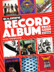 Goldmine Record Album Price Guide - Dave Thompson (ISBN: 9781440248917)