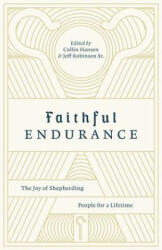 Faithful Endurance: The Joy of Shepherding People for a Lifetime (ISBN: 9781433562655)