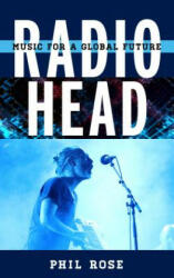 Radiohead - Phil Rose (ISBN: 9781442279292)