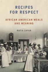 Recipes for Respect: African American Meals and Meaning (ISBN: 9780820353678)