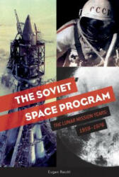 Soviet Space Program: The Lunar Mission Years: 1959-1976 - Eugen Reichl (ISBN: 9780764356759)