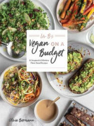 LIV B's Vegan on a Budget - Olivia Biermann (ISBN: 9780778806257)