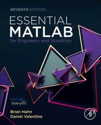 Essential MATLAB for Engineers and Scientists - Hahn, Valentine (ISBN: 9780081029978)