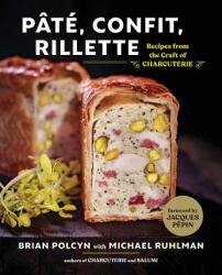 Pate, Confit, Rillette - Brian (SchoolCraft College) Polcyn (ISBN: 9780393634310)