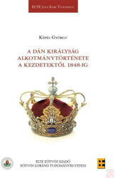A Dán Királyság alkotmánytörténete a kezdetektől 1848-ig (ISBN: 9789633123010)