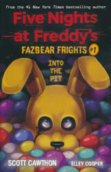 Five Nights at Freddy's - Fazbear Frights #1 - Into the Pit (ISBN: 9781338576016)