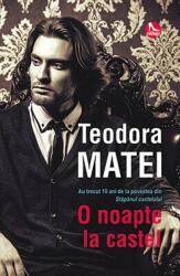 O noapte la castel - Teodora Matei (ISBN: 9786067493580)