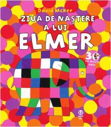 Ziua de nastere a lui Elmer (ISBN: 9786069782279)