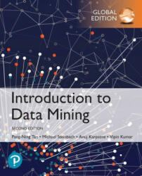 Introduction to Data Mining, Global Edition - Pang-Ning Tan & Michael Steinbach (ISBN: 9780273769224)