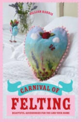 Carnival of Felting - Gillian Harris (2012)