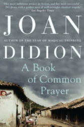 Book of Common Prayer - Joan Didion (2011)