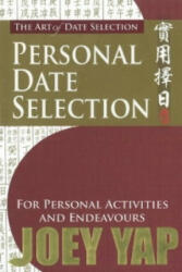 Art of Date Selection - Joey Yap (2007)