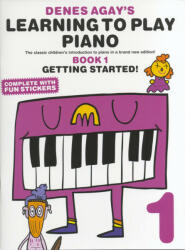 Agay, Denes: Learning To Play Piano - Book 1 (2011)