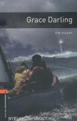 Oxford Bookworms Library: Level 2: : Grace Darling - Tim Vicary (2008)