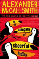 In The Company Of Cheerful Ladies - Alexander McCall Smith (2005)
