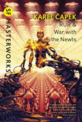 RUR & War with the Newts - Karel Čapek (2011)