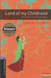 Oxford Bookworms Library: Level 4: : Land of my Childhood: Stories from South Asia (2008)