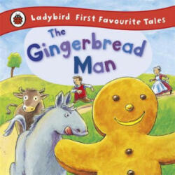 Gingerbread Man: Ladybird First Favourite Tales - Alan MacDonald (2011)