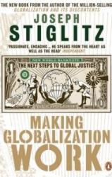 Making Globalization Work - Joseph Stiglitz (2007)