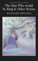 Man Who Would Be King & Other Stories - Rudyard Kipling (1999)